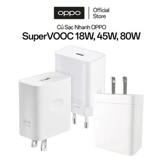 Củ sạc nhanh OPPO 18W 45W 80W, hỗ trợ sạc nhanh SUPERVOOC - Hàng chính hãng bảo hành 12 tháng