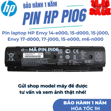 Pin laptop HP Envy 14-e 15-d 15-j Pin Hp Envy 17-d 17-j 15-e m6-n 15-J mã pin PI06 Pin Bảo Hành 1 Năm