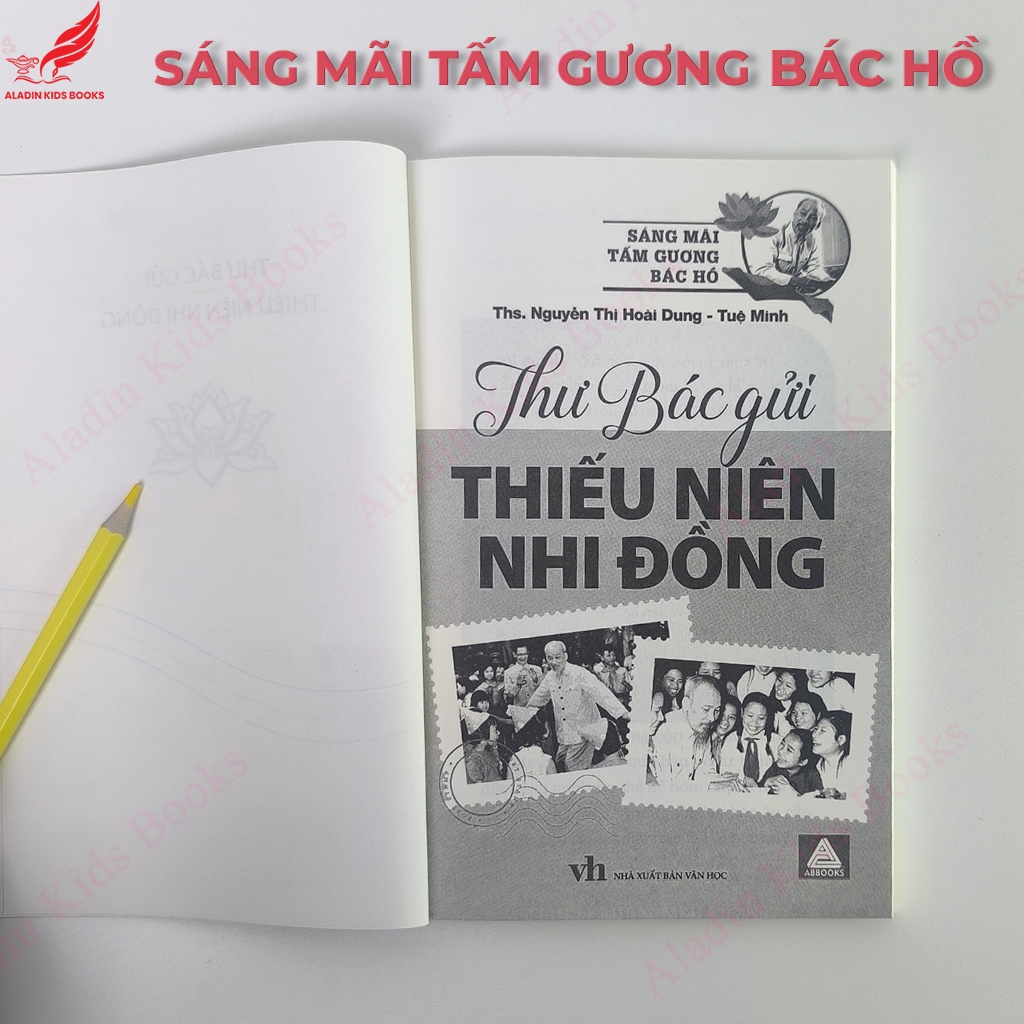 Sách Thư Bác Gửi Thiếu Niên Nhi Đồng - Sáng Mãi Tấm Gương Bác Hồ - Sách thiếu nhi về Bác Hồ