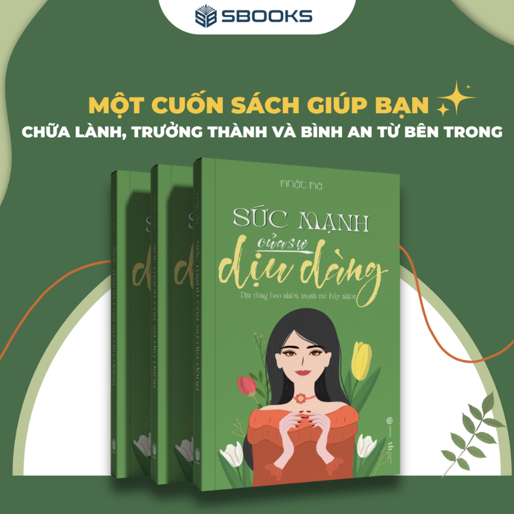 Sách - Sức Mạnh Của Sự Dịu Dàng - SBOOKS