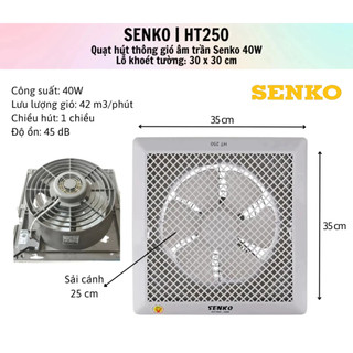 Quạt Hút Trần 1 Chiều Senko HT250/HT200/HT150, Quạt Thông Gió Gắn Trần Chính Hãng Bảo Hành 2 Năm