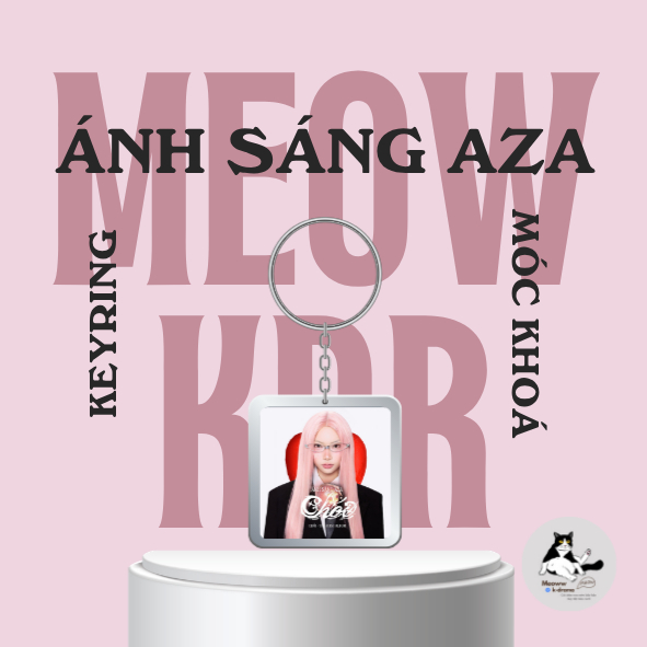 Móc khoá / Keyring Ánh Sáng AZA - Em Xinh Say Hi 2025