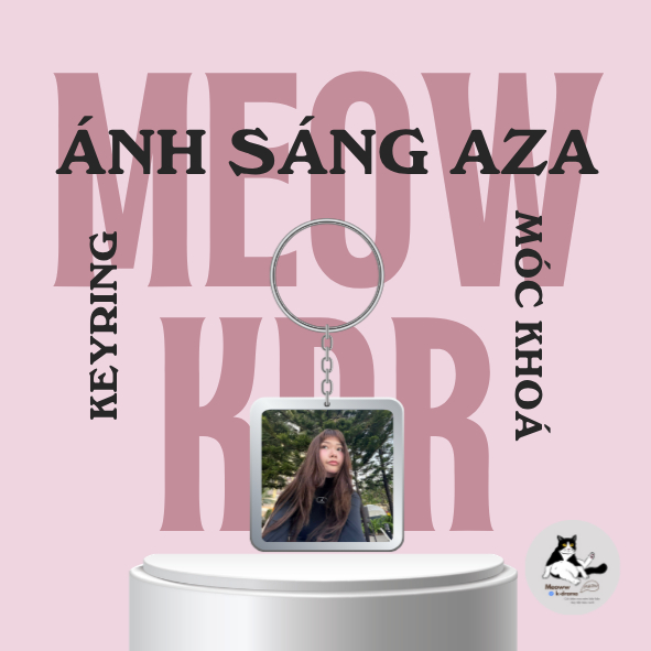 Móc khoá / Keyring Ánh Sáng AZA - Em Xinh Say Hi 2025
