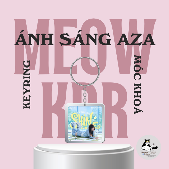 Móc khoá / Keyring Ánh Sáng AZA - Em Xinh Say Hi 2025
