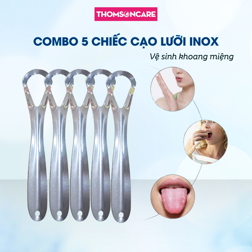 Combo 5 cây cạo lưỡi Inox, làm sạch lưỡi, khử mùi hôi ngừa vi khuẩn, dụng cụ vệ sinh lưỡi Thomsoncare