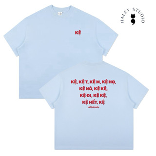 [FUNNY QUOTE BOXY] Áo thun Boxy Unisex Nam nữ Halev Brand in chữ KỆ chất Cotton Premium 260gsm