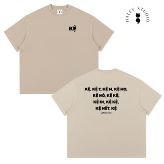 [FUNNY QUOTE BOXY] Áo thun Boxy Unisex Nam nữ Halev Brand in chữ KỆ chất Cotton Premium 260gsm