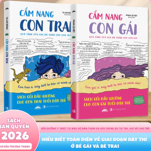 Cẩm Nang Con Trai & Cẩm Nang Con Gái: Sách Gối Đầu Giường Dành Cho Con Trai – Con Gái Tuổi Dậy Thì