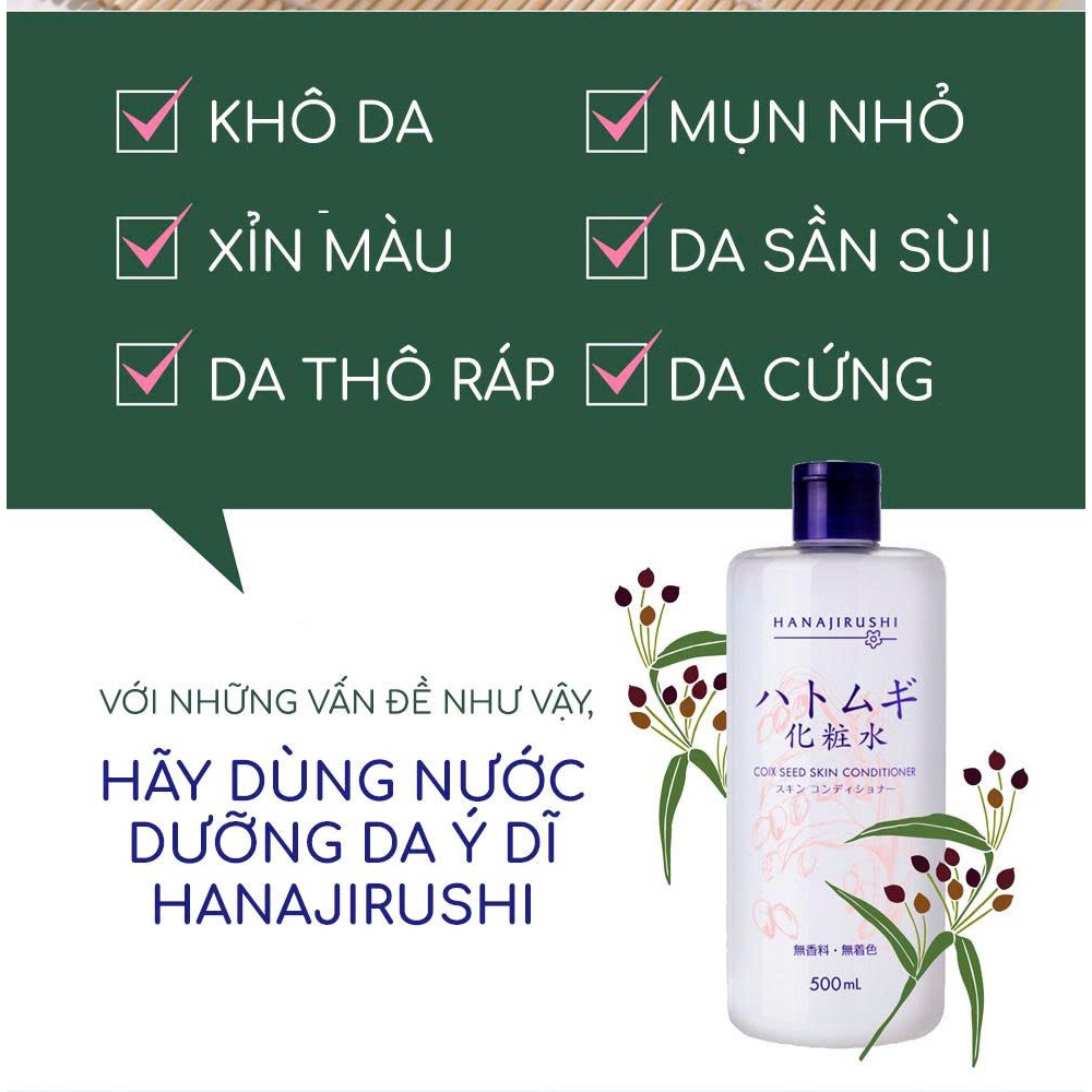 Nước Hoa Hồng Hạt Ý Dĩ Hanajirushi Coix Seed Skin Conditioner 500ml Dưỡng Sáng Cấp Ẩm