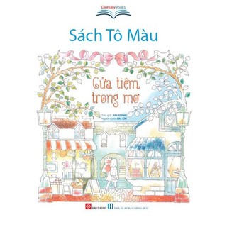 Sách Tô Màu Cửa Tiệm Trong Mơ Tô Màu Chữa Lành Thư Giãn