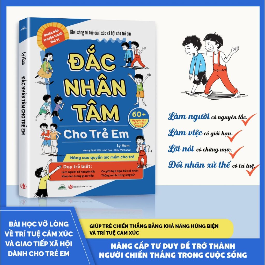 Sách - Đắc Nhân Tâm Cho Trẻ Em - Dạy Trẻ Ứng Xử, Giao Tiếp Thông Minh, Tăng EQ