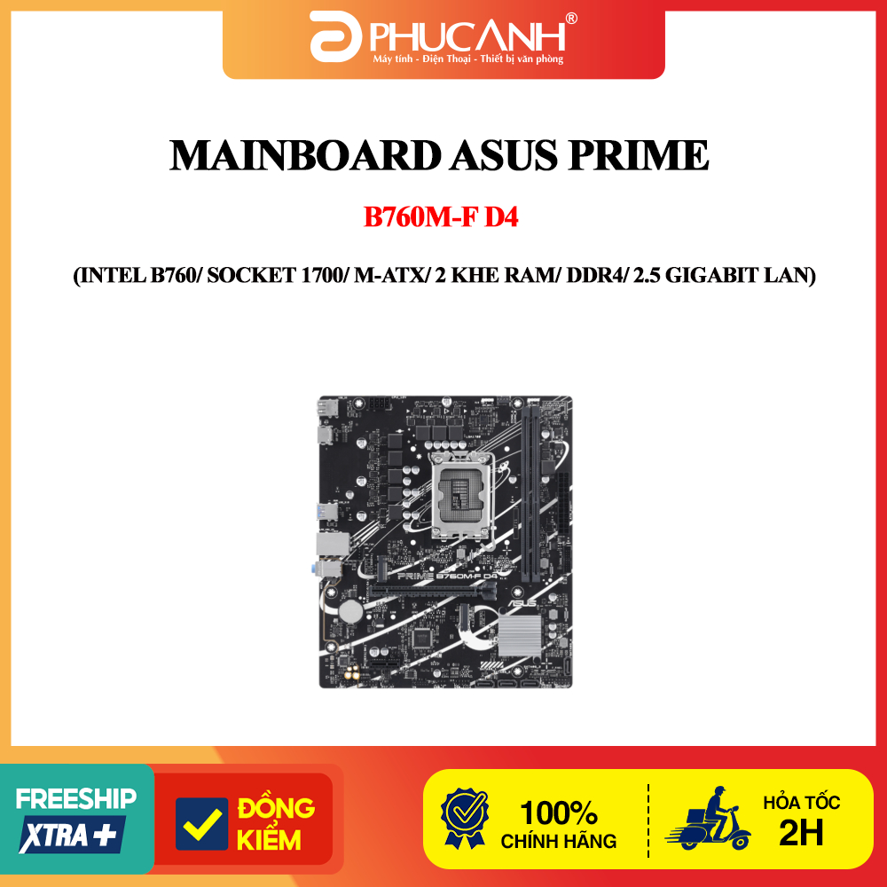 Mainboard Asus Prime B760M-F D4 (Intel B760/ Socket 1700/ M-ATX/ 2 khe ...