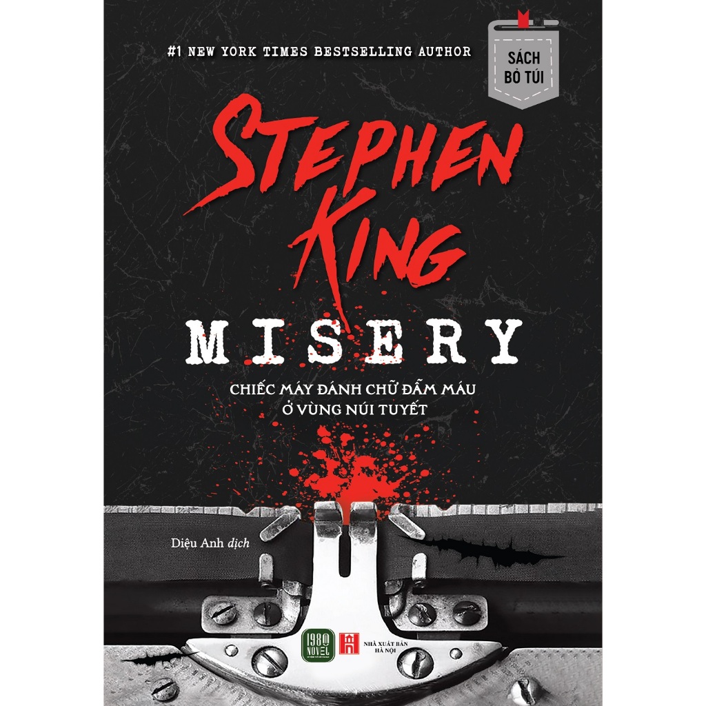 Sách Bỏ Túi - Misery - Chiếc Máy Đánh Chữ Ở Vùng Núi Tuyết - Stephen King (1980 Books Store)