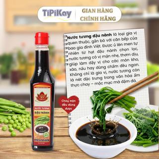 Nước Tương Đậu Nành 500ml Lên Men Tự Nhiên TiPiKayShop Vị Mặn Ngọt Hài Hòa Thơm Đậm Đà Truyền Thống