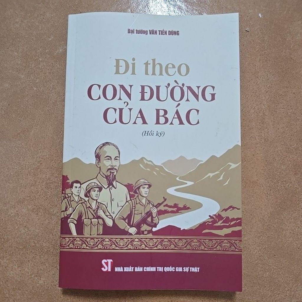 Sách - Đi theo con đường của Bác (NXB Chính trị quốc gia sự thật)