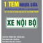 XE NỘI BỘ. Chuẩn quy định, chất liệu phản quang. Tem DECAL dán xe ô tô vận tải người nội bộ, hàng hóa nội bộ