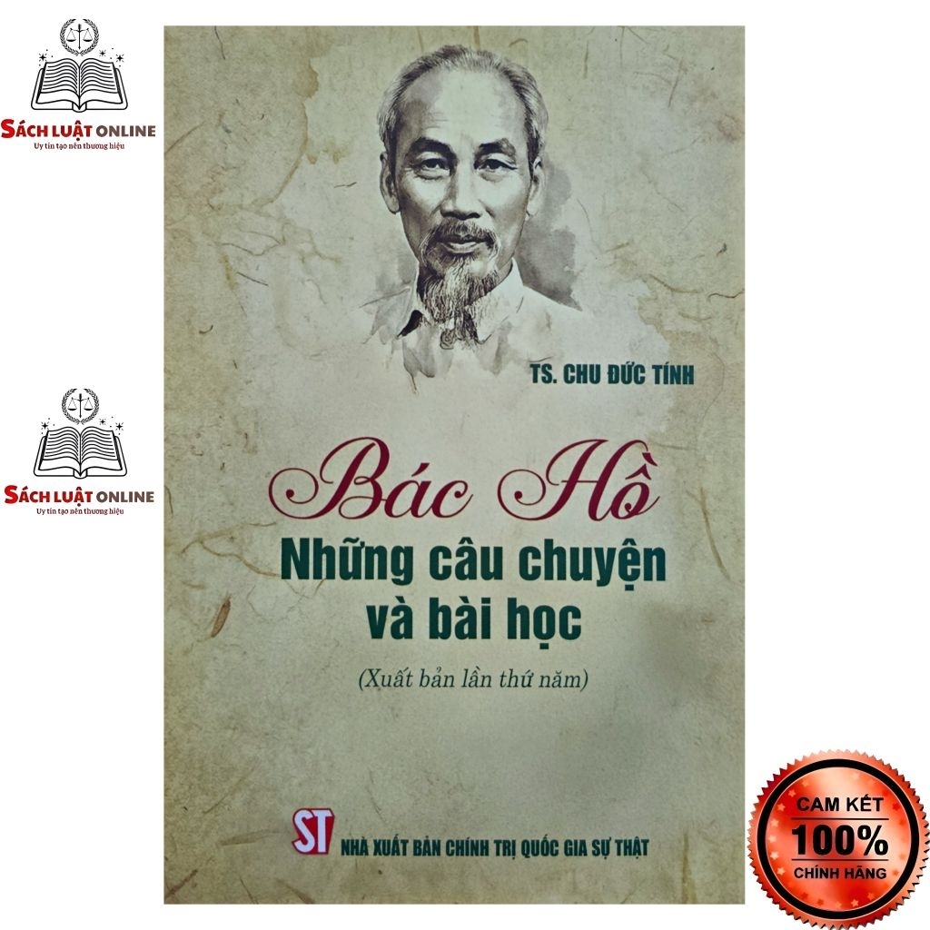 Sách - Bác Hồ Những câu chuyện và bài học (NXB Chính trị quốc gia sự thật)