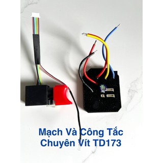 mạch và công tắc điều khiển máy chuyên vít 173 động cơ không than các dòng makita dewalt hukan drama
