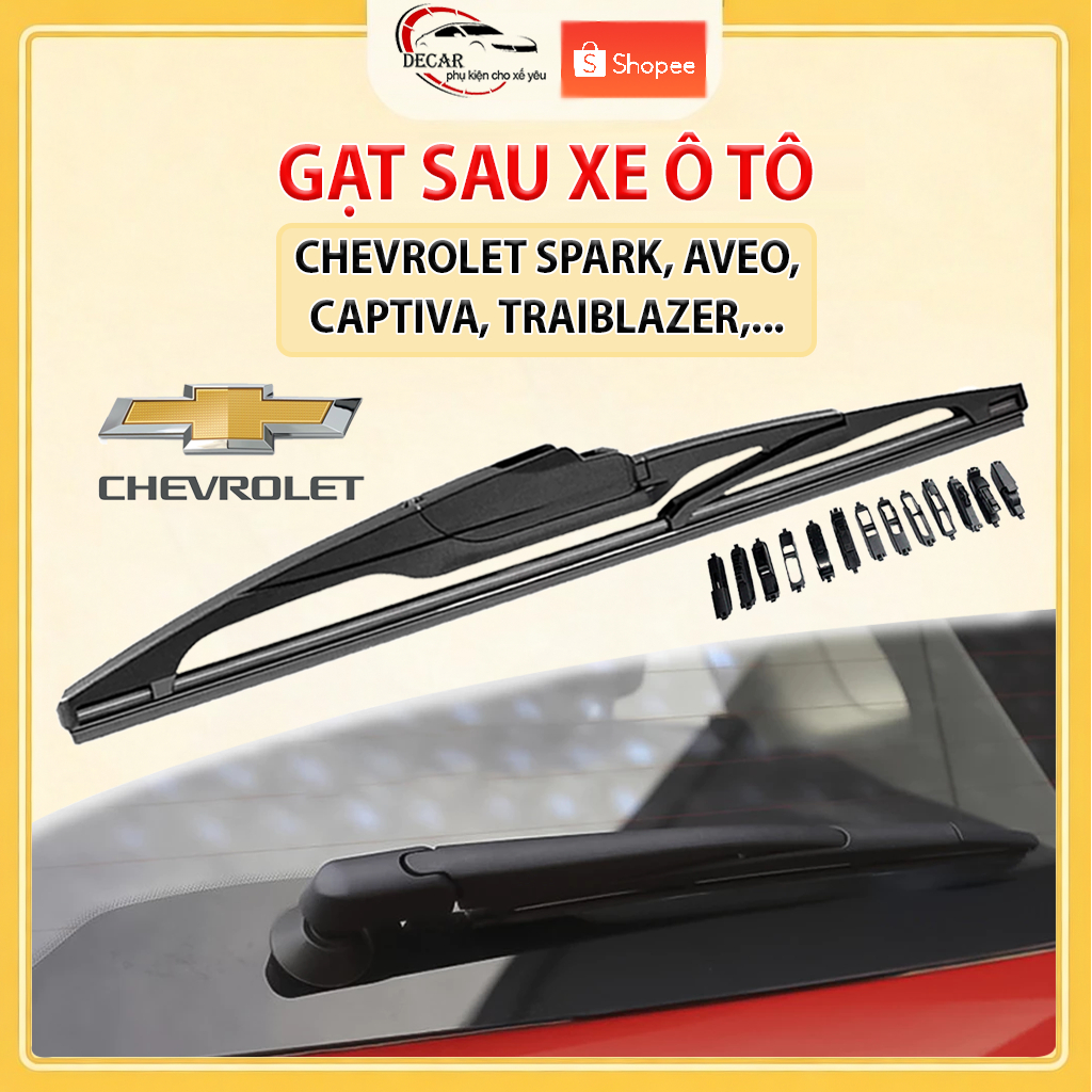 Gạt sau ô tô Chevrolet Spark, Aveo, Cruze, Orlando, Captiva LTZ,Trailblazer, Trax thanh lưỡi gạt mưa phía sau oto xe hơi