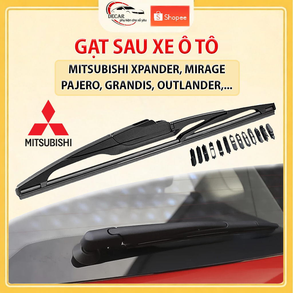 Gạt sau ô tô, thanh lưỡi gạt mưa phía sau ô tô Mitsubishi Xpander, Triton, Pajero, Attrage, Outlander, gạt mưa sau ô tô