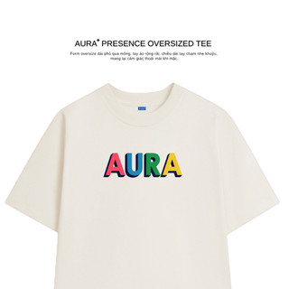 Áo thun Aura✦ PRESENCE Oversized Tee 100% Cotton Unisex T-shirt
