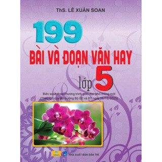 Sách - 199 Bài Và Đoạn Văn Hay Lớp 5 (Biên soạn theo chương trình GDPT mới) - ndbooks