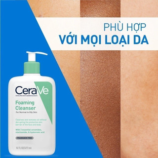Sữa Rửa Mặt CeraVe Foaming Cleanser 236ml Chính Hãng Cho Da Dầu, Da Khô, Mụn Nhạy Cảm