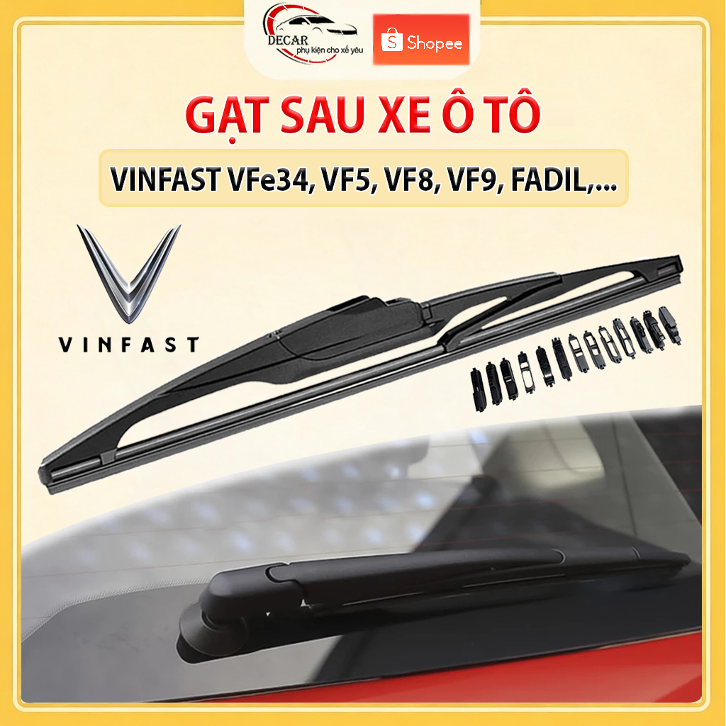 Gạt sau ô tô, gạt kính nước mưa phía sau xe VINFAST VF5, VFe34, VF8,VF9, FADIL gạt mưa sau xe điện Vinfast