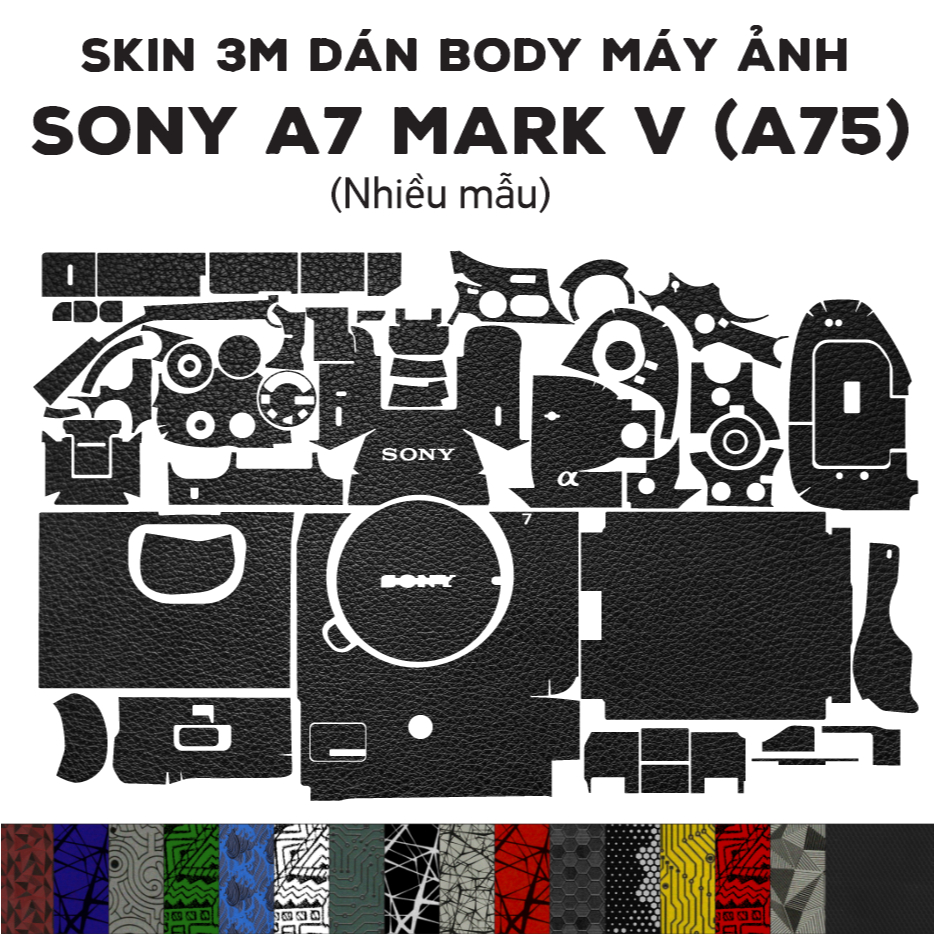 Skin 3M dán Sony A7 Mark V (A75) [Nhiều mẫu] | Miếng film dán bảo vệ cho body máy ảnh A7m5 chống trơn trượt