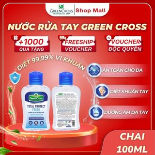 Nước Rửa Tay Khô Green Cross 100ml TOTAL PROTECT – Sạch Nhanh Diệt Khuẩn 99.9%