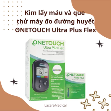 [CHÍNH HÃNG] Kim lấy máu và que thử máy đo đường huyết ONETOUCH Ultra Plus Flex