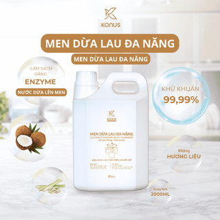 Men Dừa Lau Đa Năng Thiên Nhiên Konus Homecare Nước Dừa Lên Men Sạch Mọi Bề Mặt, An Toàn Da Tay