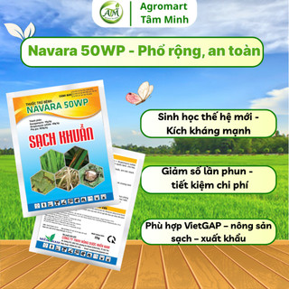 Thuốc trừ bệnh Navara 50WP (Gói 25g) - Đặc trị thối nhũn, bạc lá, diệt khuẩn siêu tốc cho cây trồng