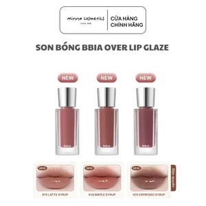 SON BÓNG BBIA OVER LIP GLAZE GLOSS CĂNG MỌNG DƯỠNG ẨM