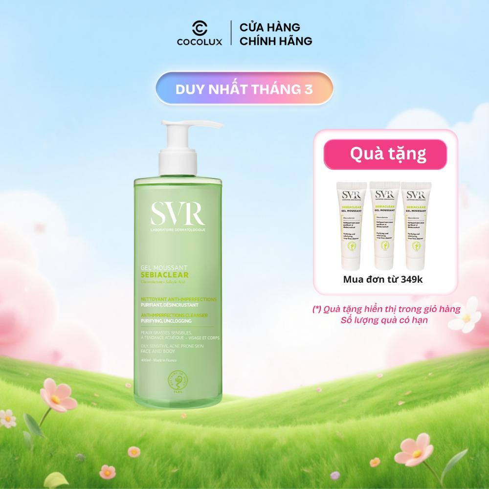 Gel rửa mặt cho da dầu mụn, không chứa xà phòng SVR Sebiaclear Gel Moussant 55ML/400ML chính hãng