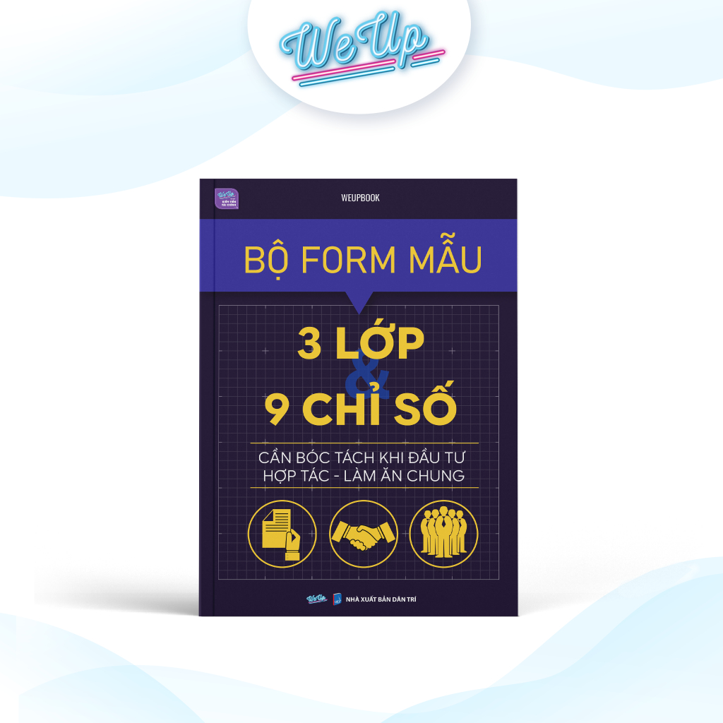 Bìa sách Bộ Form Mẫu 3 Lớp 9 Chỉ Số Cần Bóc Tách Khi Đầu Tư Hợp Tác Làm Ăn Chung