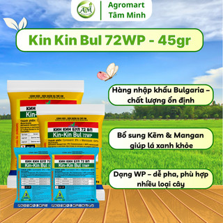 Kin Kin Bul 72WP (Gói xanh 45g) giải pháp loại bỏ nấm hại, rỉ sắt, thán thư, thối nhũn cho cây cảnh - AGROMART TÂM MINH