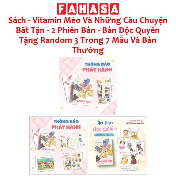 Sách - Vitamin Mèo Và Những Câu Chuyện Bất Tận - 2 Phiên Bản - Bản Độc Quyền Tặng Random 3 Trong 7 Mẫu Và Bản Thường
