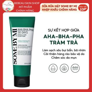 Sữa Rửa Mặt Giảm Mụn Some By Me AHA-BHA-PHA 30 Days Miracle Acne Clear Foam 100ml