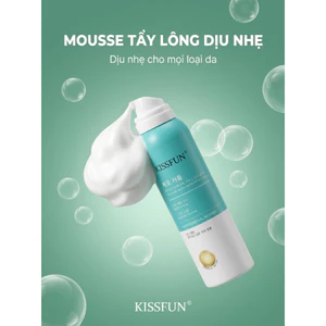 ✨Mousse tẩy lông KISSFUN 150ml | Dịu nhẹ - Không đau rát✨