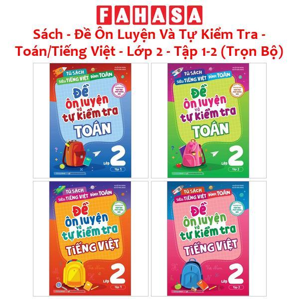 Sách - Đề Ôn Luyện Và Tự Kiểm Tra - Toán/Tiếng Việt - Lớp 2 - Tập 1-2 (Trọn Bộ)