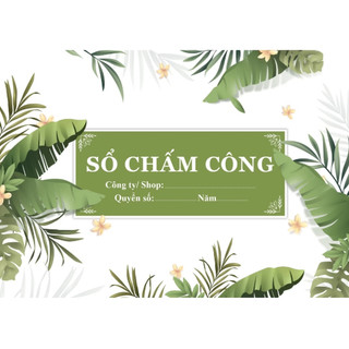 Sổ Chấm Công A4 100 Trang – Bảng Chấm Công Tháng Theo Dõi Ngày Công Nhân Viên, Nghỉ Phép, Tăng Ca, Quản Lý Nhân Sự