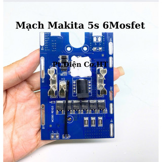 Mạch Pin Makita 4S 5S 16.8v 18v 21v 65a,80A,120a 3 Fet 7 Fet  6 Fet 8 Fet  tải cao cho máy công cụ