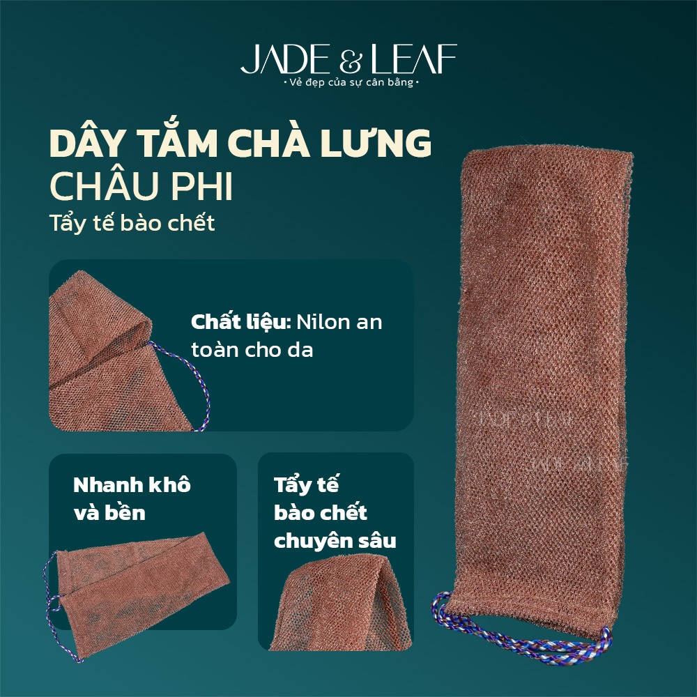 Dây Tắm Chà Lưng Châu Phi L1 Jade&Leaf Tẩy Tế Bào Chết Lưới Tắm Kì Lưng Toàn Thân Hỗ Trợ Làm Sạch Da