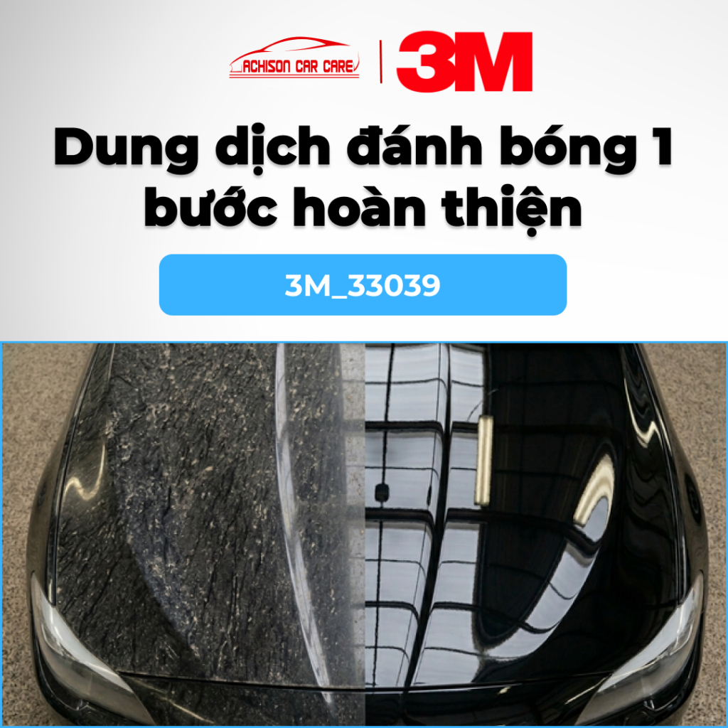 3M-33039 DUNG DỊCH ĐÁNH BÓNG 1 BƯỚC HOÀN THIỆN BỀ MẶT XÓA XƯỚC NHẸ TẠO ĐỘ BÓNG CAO