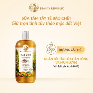 Sữa tắm tẩy tế bào chết Việt giảm nhờn & mụn lưng với BHA Beauty Republic Đánh Thức Cao Nguyên Hương Cà Phê 500ml