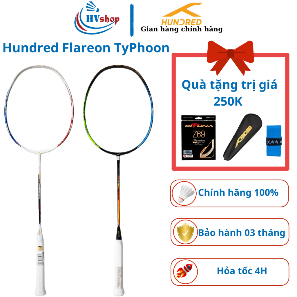 Vợt cầu lông Hundred Flareon Typhoon chính hãng, tặng 03 món quà, bảo hành 03 tháng - HVShop