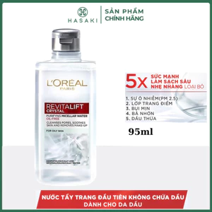 Nước Tẩy Trang L'Oreal Làm Sạch Sâu Cho Da Dầu 95ml Revitalift Crystal Micellar Water Hasaki