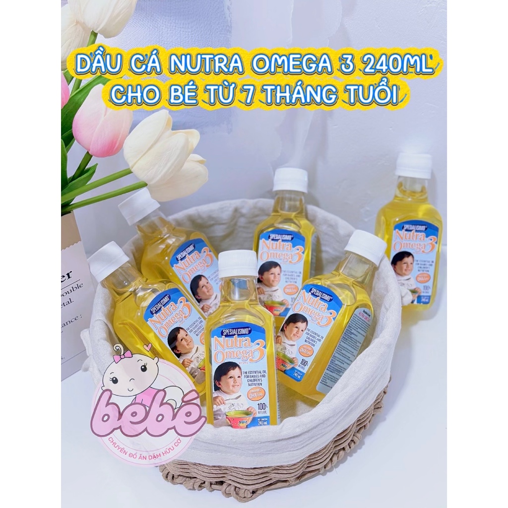 (Date 2027) Dầu cá ăn dặm Nutra Omega 3 nhập khẩu Chile 240ml cho bé từ 7 tháng - Bổ sung DHA & EPA