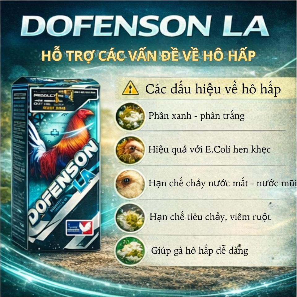 (10ml) DOFENSON LA - Hỗ Trợ Xử Lý Hiệu Quả Các Vấn Đề Gà Khò Khè, Vảy Mỏ, Crd, CCRD, ORT, E.Coli,...